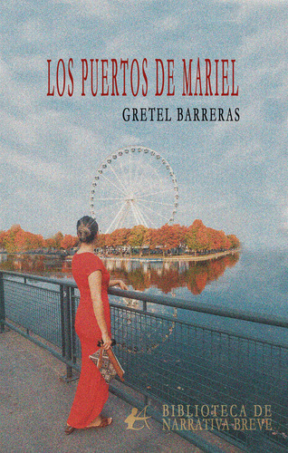 Los Puertos De Mariel, De Barreras, Gretel. Editorial Editorial Adarve, Tapa Blanda En Español