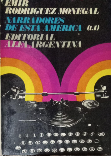 Emir Rodriguez Monegal Narradores De Esta América (Usado)
