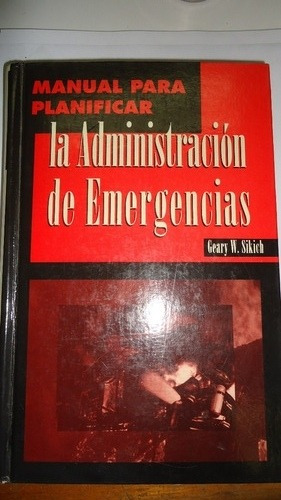 Libro La Administracion De Emergencias