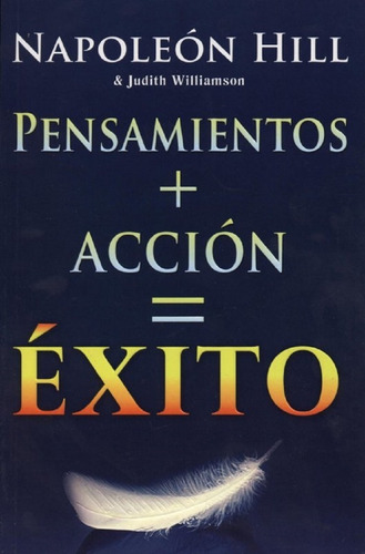 Libro, Pensamiento + Acción = Éxito De Napoleon Hill.