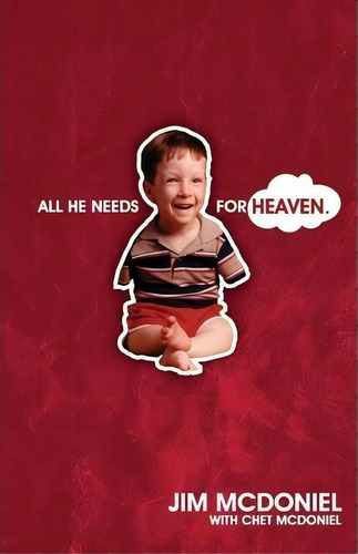 All He Needs For Heaven, De Jim Mcdoniel. Editorial Createspace Independent Publishing Platform, Tapa Blanda En Inglés