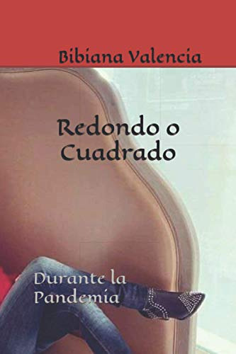 ¿redondo O Cuadrado?: Durante La Pandemia -¿que Figura Tiene