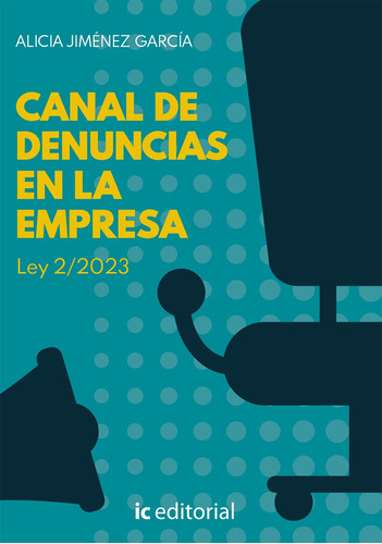 Canal De Denuncias En La Empresa. Ley 2/2023