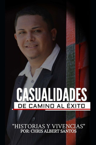 Libro Casualidades De Camino Al Éxito: ¨historias Y Viv Lbm1