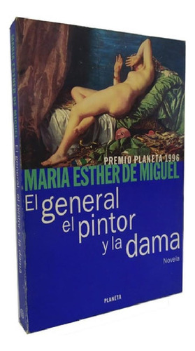 Libro - El General El Pintor Y La Dama