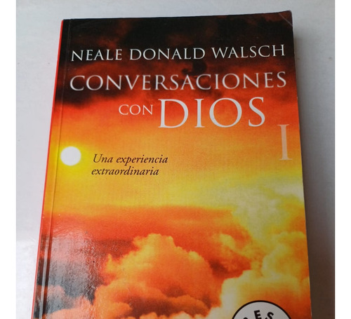 Conversaciones Con Dios I   Neale Donald Walsh (best Seller)