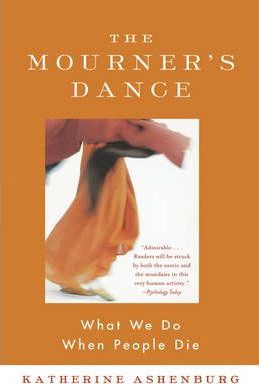 Libro The Mourner's Dance : What We Do When People Die - ...