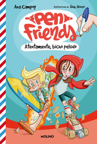 Pen Friends 2. Atentamente, Bicho Peludo, De Campoy, Ana. Editorial Molino, Tapa Dura En Español