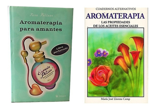 Libro Aromaterapia Para Amantes Y Propiedades D Los Aceites 