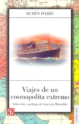 Viajes De Un Cosmopolita Extremo - Ruben Dario