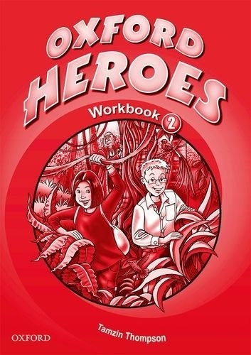 Oxford Heroes 2 - Wb, De Quintana, Jenny. Editorial Oxford En Inglés