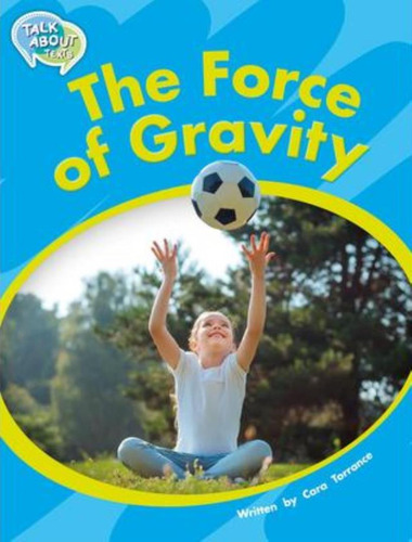 The Force Of Gravity: The Force Of Gravity, De Torrance,cara. Editora Macmillan Br Bilingue, Capa Mole, Edição 1 Em Inglês Americano, 2018