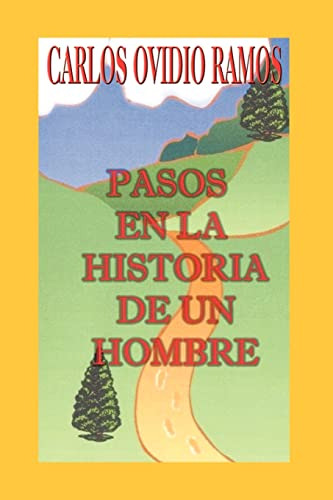 Pasos En La Historia De Un Hombre