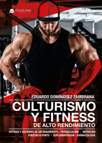 Libro: Culturismo Y Fitness De Alto Rendimiento (spanish Edi