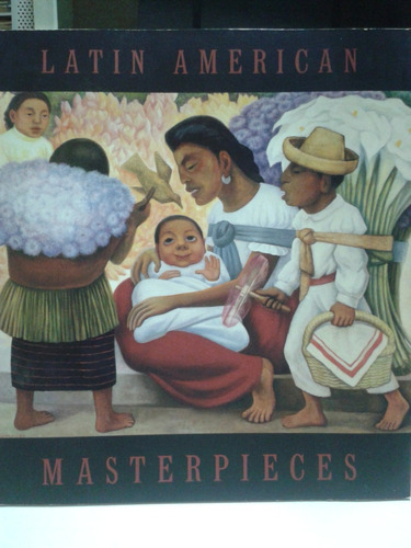 Latin American Masterpieces * Catalogo Robert Miller 1997