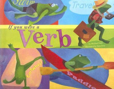 Libro If You Were A Verb - Michael   Dahl