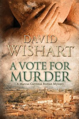Libro A Vote For Murder - Wishart, David