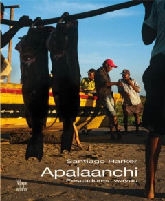 Libro Apalaanchi: Pescadores Wayuu