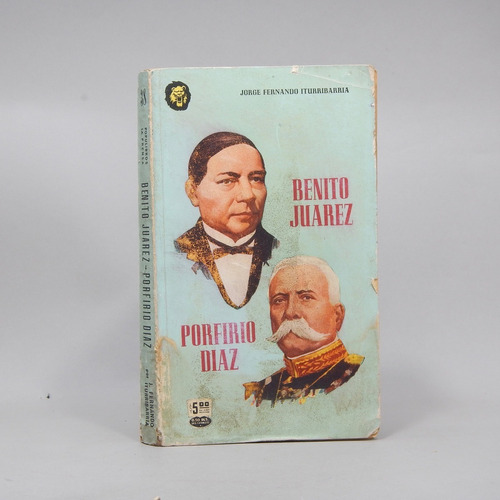 Benito Juárez Porfirio Díaz Hechos Históricos 1960 Ad7