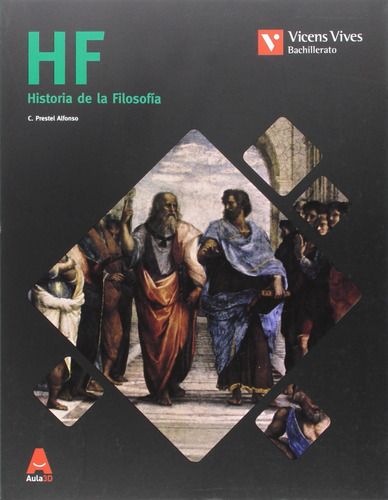 Libro Historia De La Filosofia 2ºbachillerato. Aula 3d