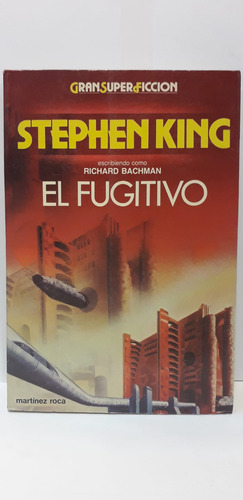 El Fugitivo - Stephen King