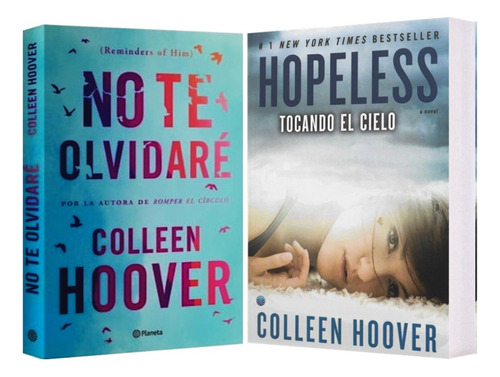 No Te Olvidaré + Hopeless Tocando El Cielo 2 Libros Hoover