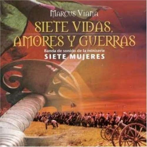 Siete Mujeres/viana Marcos/siete Vidas Amores Y Guerra - Ba