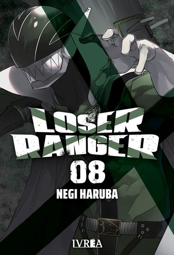 Loser Ranger 8 - Negi Haruba, De Haruba, Negi., Vol. 1. Editorial Ivrea, Tapa Blanda En Español