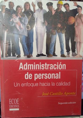 Administración De Personal, Un Enfoque Hacia La Calidad 