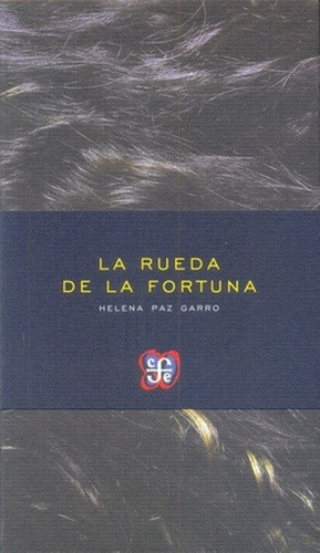 La Rueda De La Fortuna - Helena Paz Garro