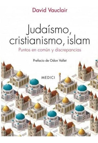 Judaismo, Cristianismo, Islam