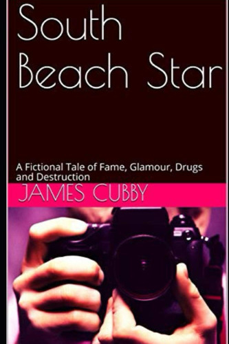 Libro: Libro: South Beach Star: A Fictional Tale Of Fame,