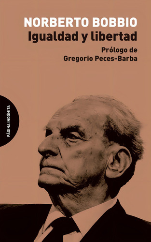 Igualdad Y Libertad. Norberto Bobbio. Pagina Indomita