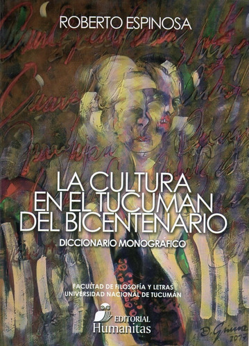 At- Humanitas- Ht- Espinosa, Roberto - La Cultura En Tucumán