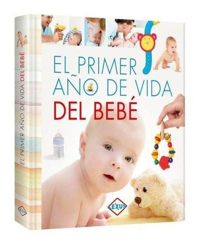 El Primer Año De Vida Del Bebe(embar.prim.años)(td