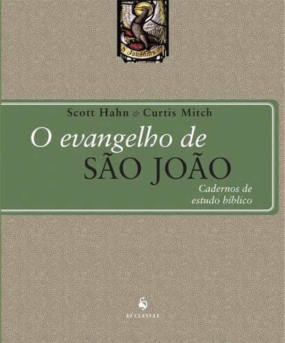 O Evangelho De São João - Cadernos De Estudo Bíblico