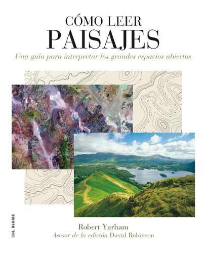 Cómo Leer Paisajes, Robert Yarham, Ed. Blume