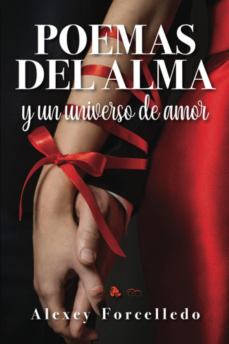 Libro: Poemas Del Alma Y Un Universo De Amor (spanish