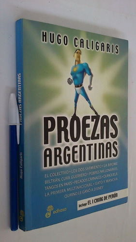 Proezas Argentinas - Hugo Caligaris