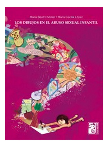 Los Dibujos En El Abuso Sexual Infantil