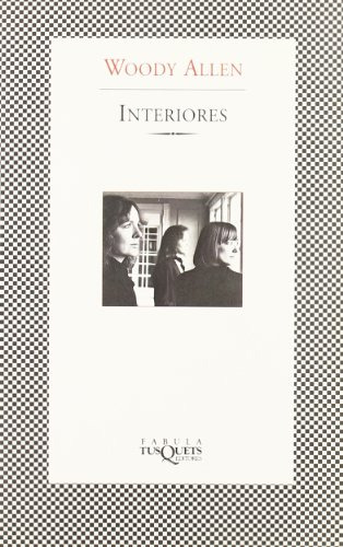 Libro Interiores Guión  De Woody Allen  Tusquets