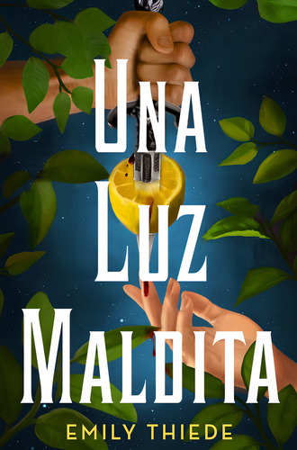 Una Luz Maldita, De Thiede, Emily. Editorial Hidra,editorial En Español, 2024