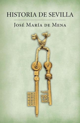 Historia De Sevilla (libro Original)