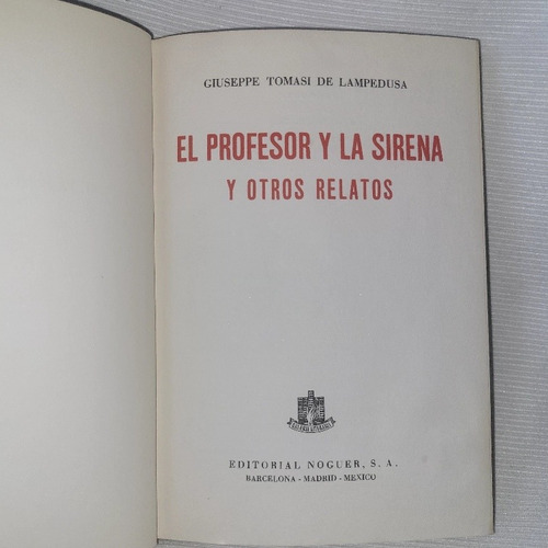 El Profesor Y La Sirena Y Otros Relatos G Lampedusa Noguer