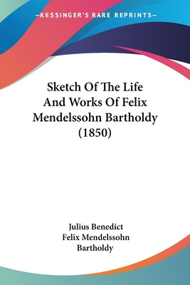 Libro Sketch Of The Life And Works Of Felix Mendelssohn B...