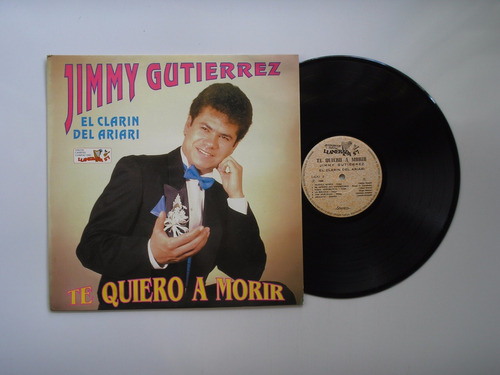 Lp Vinilo Jimmy Gutierrez Te Quiero A Morir Colombia 1994
