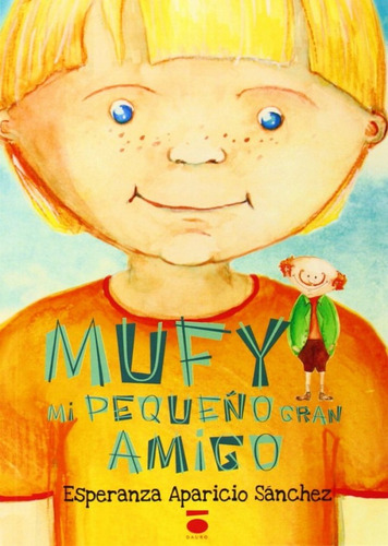 Mufy, Mi Pequeño Gran Amigo (libro Original)