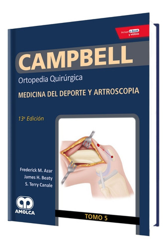Campbell Tomo 5 Ortopedia Quirúrgic Medic Depor Artroscopia 
