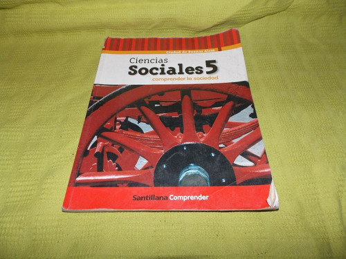 Ciencias Sociales 5 Comprender La Sociedad - Santillana