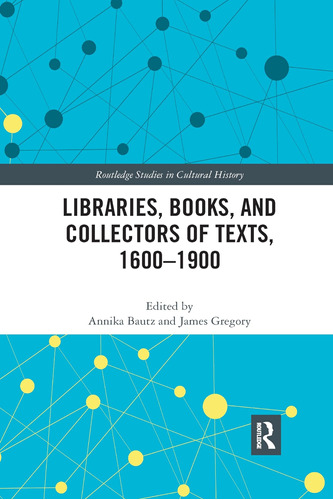 Libro: Bibliotecas, Libros Y Coleccionistas De Textos En Ing